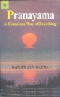 Image for Pranayama : A Conscious Way of Breathing