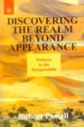 Image for Discovering the Realm Beyond Appearance : Pointers to the Inexpressible