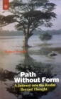 Image for Path without Form : A Journey into the Realm Beyond Thought