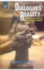 Image for Dialogues on Reality : Exploration into the Nature of Our Ultimate Identity