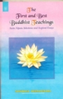 Image for The First and Best Buddhist Teachings : Sutta Nipata - Selected and Inspired Essays