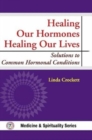 Image for Healing Our Hormones : Healing Our Lives