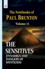Image for The Sensitives Dynamics and Dangers of Mysticism: Volume 11