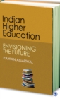 Image for Indian Higher Education : Envisioning the Future