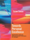 Image for Towards personal excellence: psychometric tests and self-improvement techniques for managers