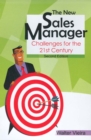 Image for The new sales manager: challenges for the 21st century