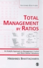 Image for Total management by ratios: an analytic approach to management control and stock market valuations