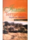 Image for Islamic Terrorism : Myth or Reality