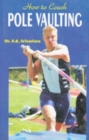 Image for How to Coach Pole Vaulting