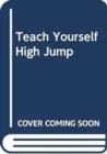 Image for Teach Yourself High Jump