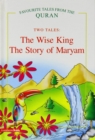 Image for Wise King / the Story of Maryam