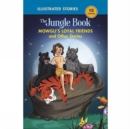 Image for Mowgli&#39;s Loyal Friends and Other Stories : The Jungle Book