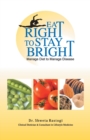 Image for Eat Right to Stay Bright