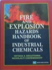 Image for Fire and Explosion Hazards Handbook of Industrial Chemicals