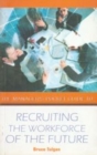 Image for Recruiting the Workforce of the Future