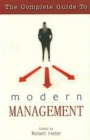 Image for The Complete Guide to Modern Management