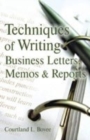 Image for Techniques of Writing Business Letters, Memos and Reports