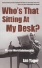 Image for Who&#39;s That Sitting at My Desk?