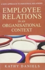 Image for Employee relations in an organisational context  : a new approach to industrial relations