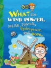 Image for What are Wind Power, Solar Power, Hydropower and More...: Key stage 2