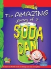 Image for The Amazing Journey of a Soda Can: Key stage 2