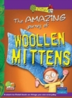 Image for The Amazing Journey of Woollen Mittens: Key stage 2