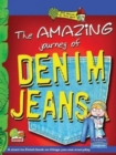 Image for The Amazing Journey of Denim Jeans: Key stage 2