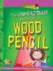 Image for The Amazing Journey of a Wood Pencil: Key stage 2