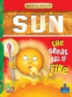Image for Sun: Key stage 2 : The Great Ball of Fire!