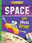 Image for Space: key stage 2 : The Great Beyond!