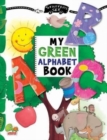 Image for My Green Alphabet Book: Key stage 1