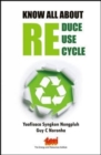 Image for Know All About: Reduce Reuse Recycle