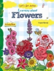 Image for Let&#39;s Get Active: Learning About Flowers : An Illustrated Activity Book That Teaches Young Learners All About Flowers