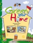 Image for Green your life : Green Your Home (An Illustrated Book for Future Green Geniuses)