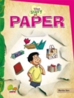 Image for The Story of Paper : (Save Paper, Save Trees. Think Smart, Reuse it!)