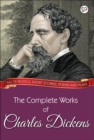 Image for Complete Works of Charles Dickens (Illustrated Edition): All 15 novels, short stories, poems and plays