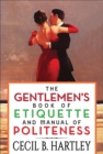 Image for Gentlemen&#39;s Book of Etiquette and Manual of Politeness