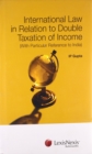 Image for International Law in Relation to Double Taxation of Income
