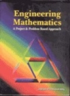 Image for Engineering Mathematics : A Project and Problem Based Approach
