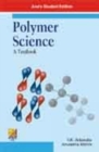 Image for Polymer Science : A Textbook