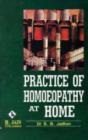 Image for Practice of Homeopathy at Home