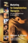 Image for Marketing for complementary therapists  : 101 tried and tested ways to attract clients