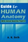 Image for Guide to Human Anatomy : With Solved Question Papers