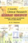 Image for A scientific clinical research - veterinary homeopathy  : a natural system of medicine with no side-effects