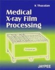 Image for Medical X-Ray Film Processing,2005