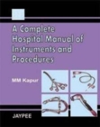 Image for A Complete Hospital Manual of Instruments and Procedures