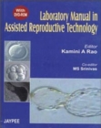 Image for Laboratory Manual in Assisted Reproductive Technology