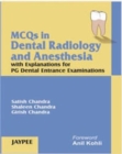 Image for MCQs in Dental Radiology and Anesthesia with Explanations for PG Dental Entrance Examinations