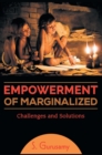 Image for Empowerment of Marginalized Challenges and Solutions