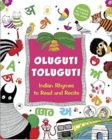 Image for Oluguti toluguti  : Indian rhymes to read and recite